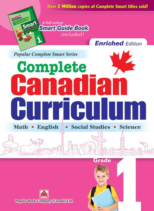Complete Canadian Curriculum: Grade 1 (Enriched Edition) | Math, English, Social Studies & Science Workbook